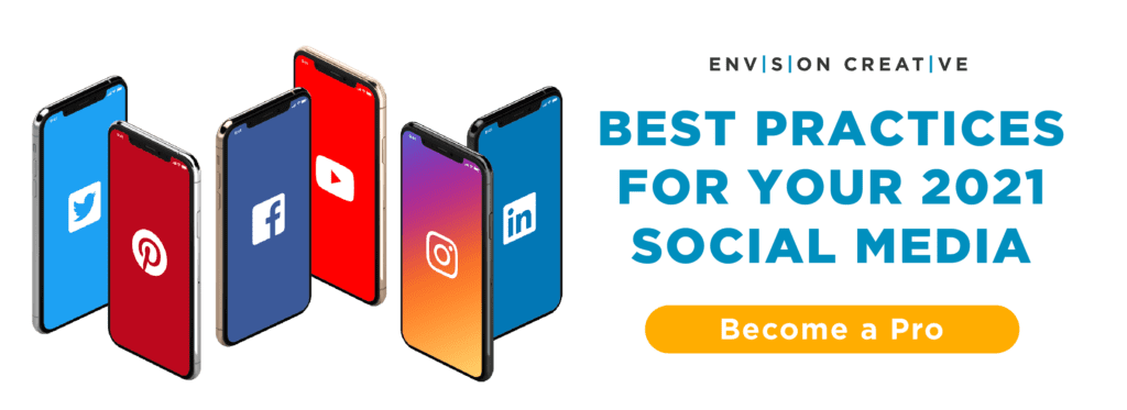 Envision-Creative-2021-Social-Media-Best-Practices-Guide