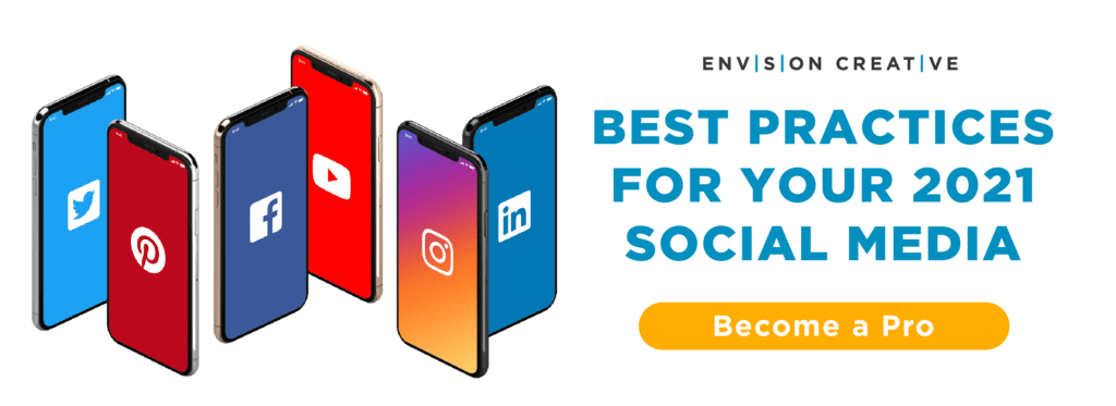 Envision-Creative-2021-Social-Media-Best-Practices-Guide