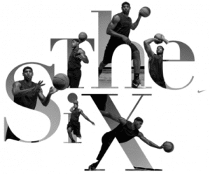 Man playing basektball with large font that says the six.