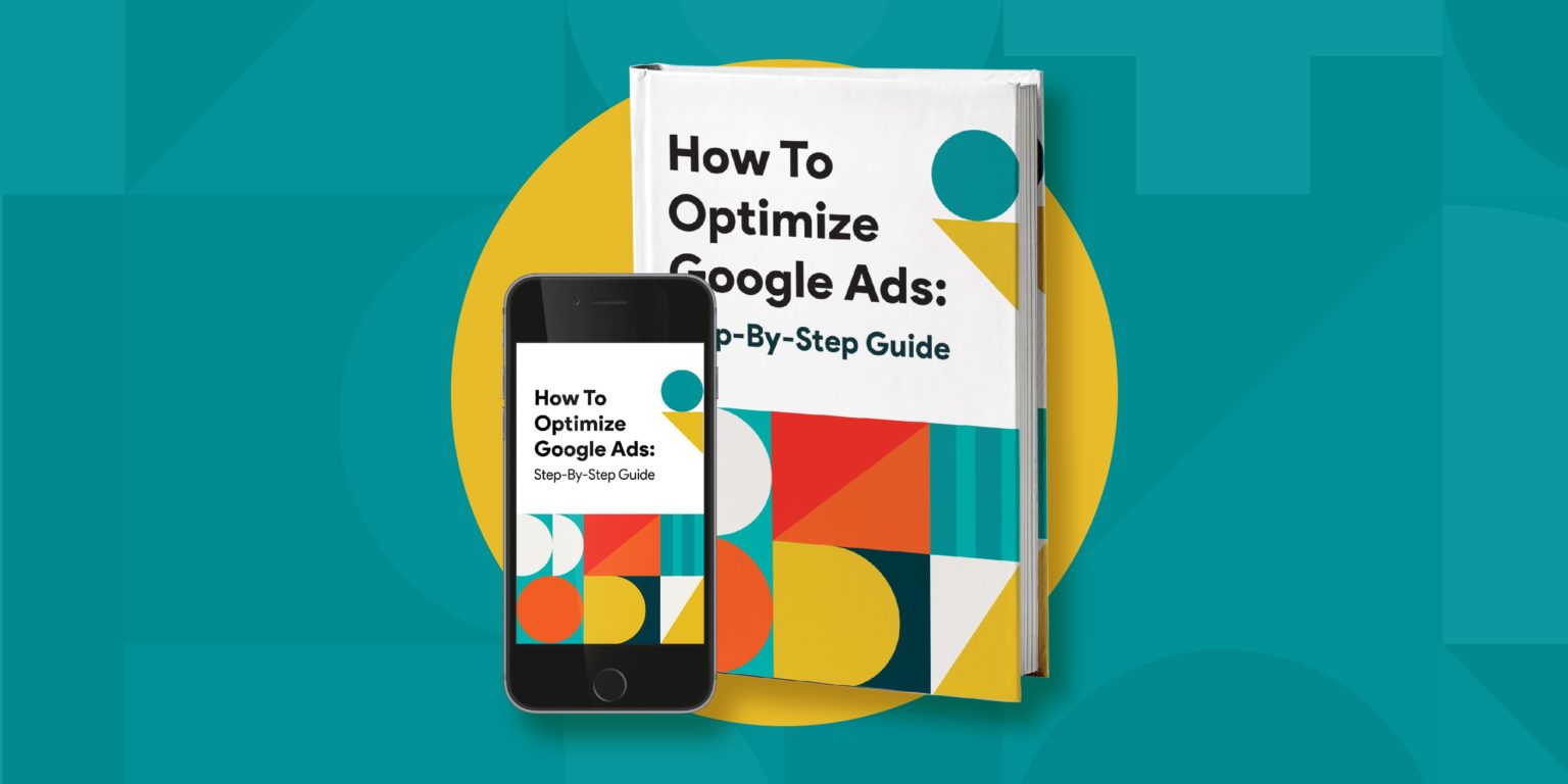 How to optimize google ads free step by step guide envision creative