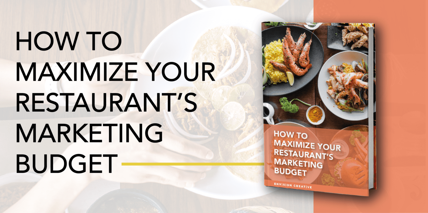 HOW TO MAXIMIZE YOUR RESTAURANT'S MARKETING BUDGET
