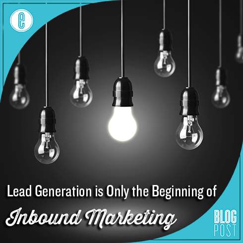 Lead Generation is Only the Beginning