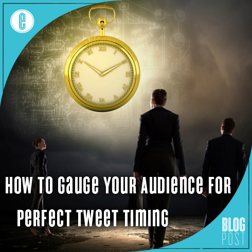 How to Gauge Your Audience For Perfect Tweet Timing