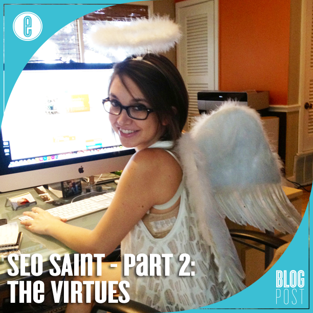 The Virtues of an SEO Saint