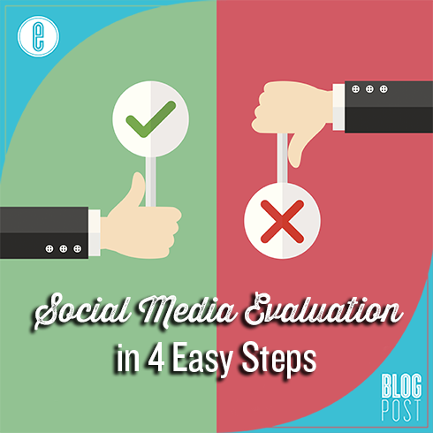 Social Media Evaluation in 4 Easy Steps