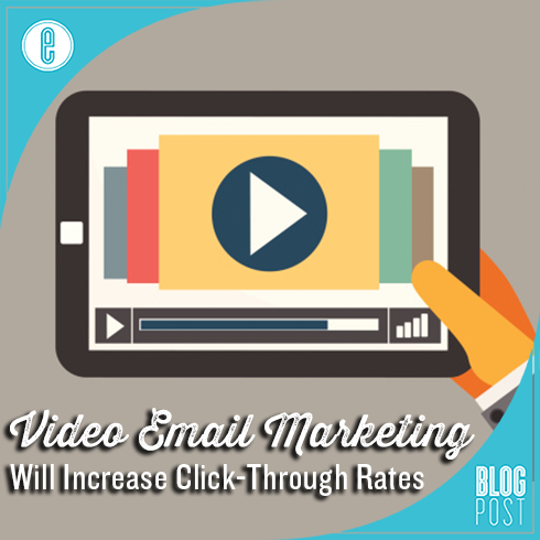 Believe It: Video Email Marketing Will Increase Click-Through Rates -  Envision Creative
